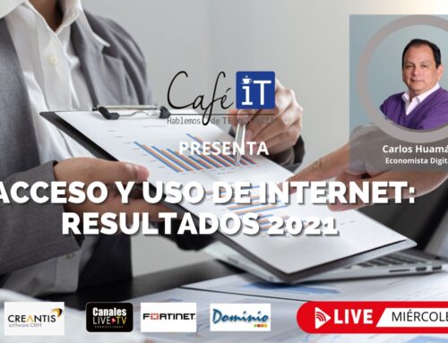  Café IT – Acceso y uso de internet: Resultados 2021  04 de abril 