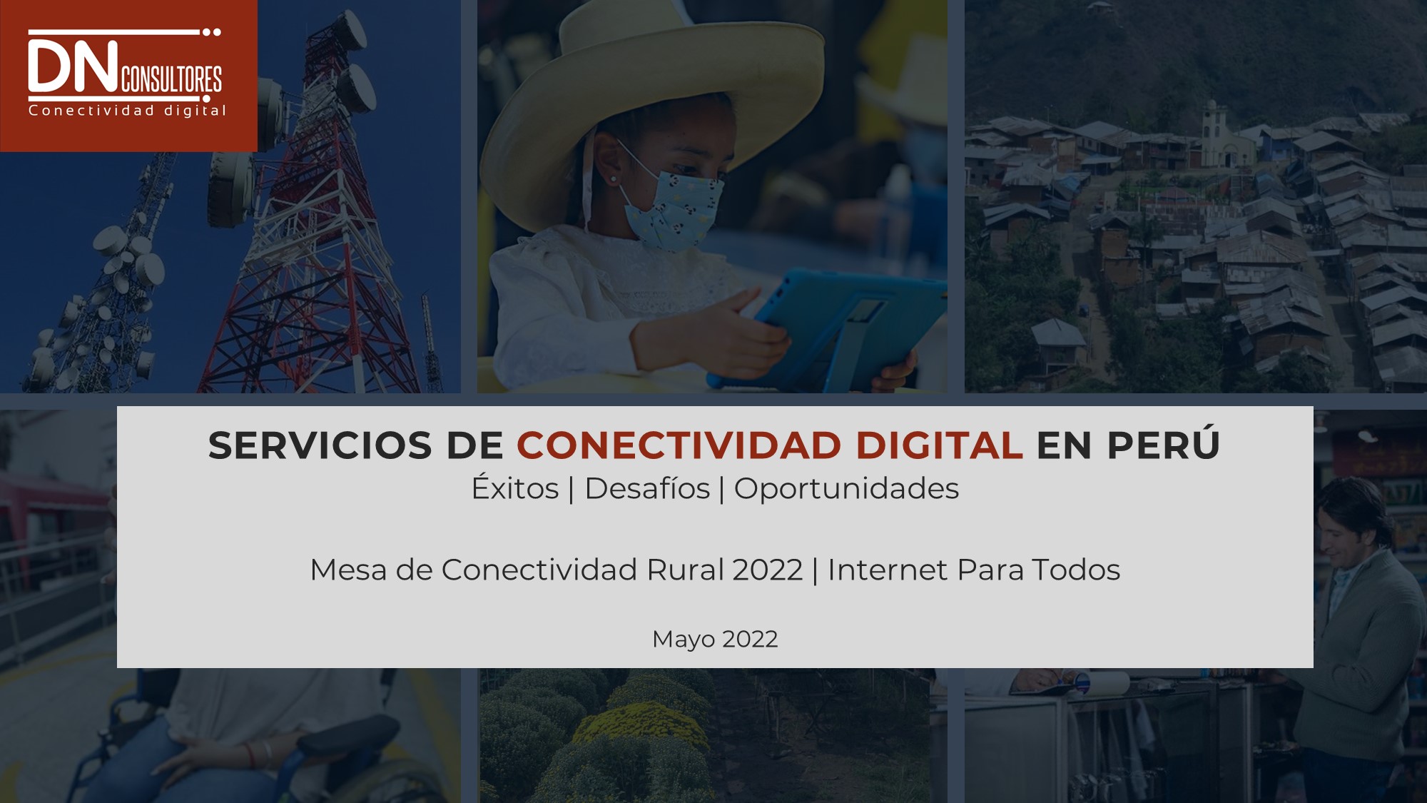 Conferencia IPT: Conectividad Rural 202227 de mayo 2022