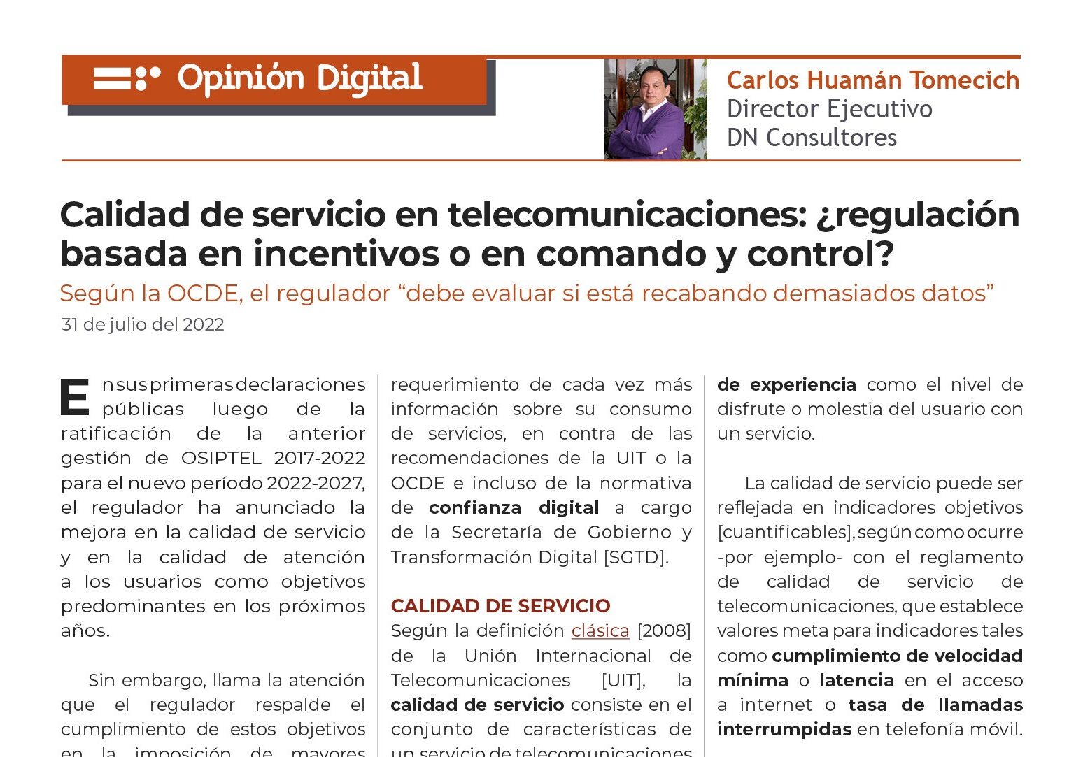  Calidad de servicio en telecomunicaciones Según la OCDE, el regulador “debe evaluar si está recabando demasiados datos” 
